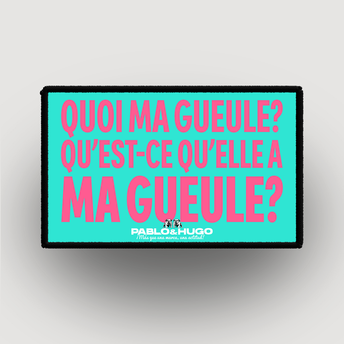 Interchangeable Patch | Quoi Ma Gueule | Pablo & Hugo