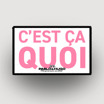 Patch Interchangeable | C'est Ça Quoi... | Pablo & Hugo