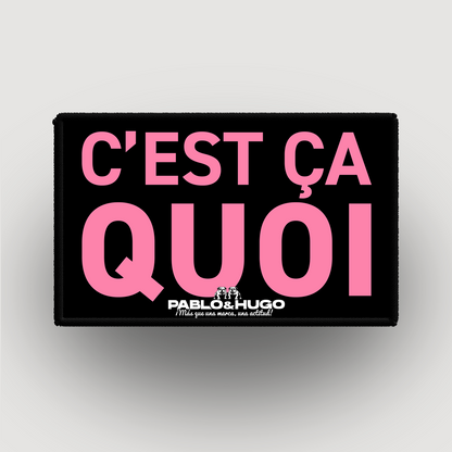 Patch Interchangeable | C'est Ça Quoi... | Pablo & Hugo