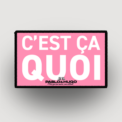 Patch Interchangeable | C'est Ça Quoi... | Pablo & Hugo