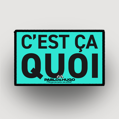 Patch Interchangeable | C'est Ça Quoi... | Pablo & Hugo