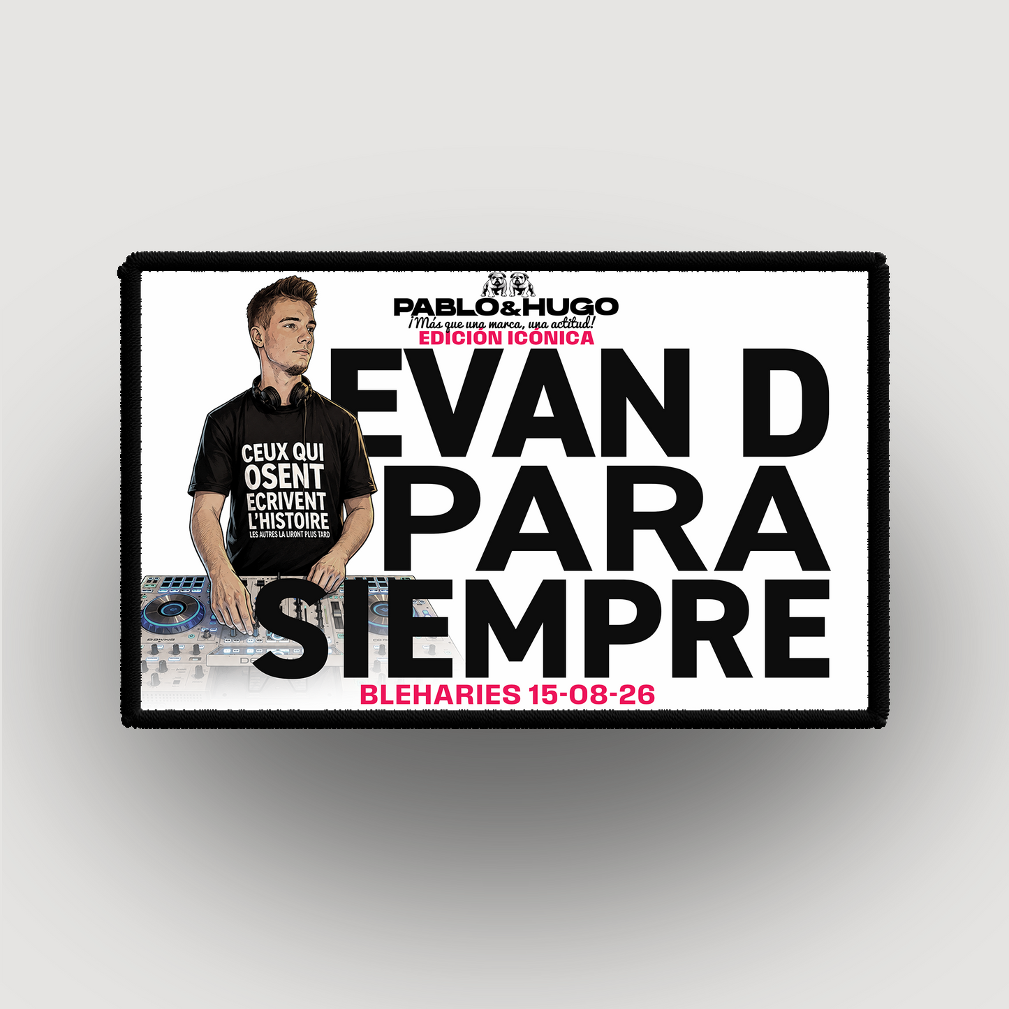 Patch Interchangeable | EDICIÓN ICÓNICA | EVAN D. PARA SIEMPRE | Pablo & Hugo