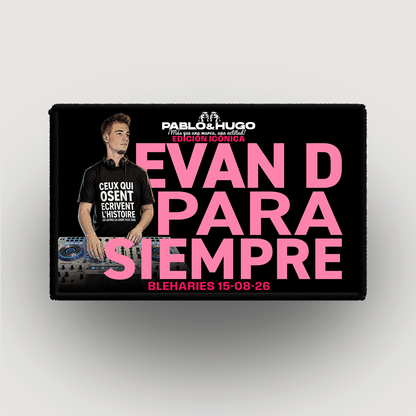 Patch Interchangeable | EDICIÓN ICÓNICA | EVAN D. PARA SIEMPRE | Pablo & Hugo