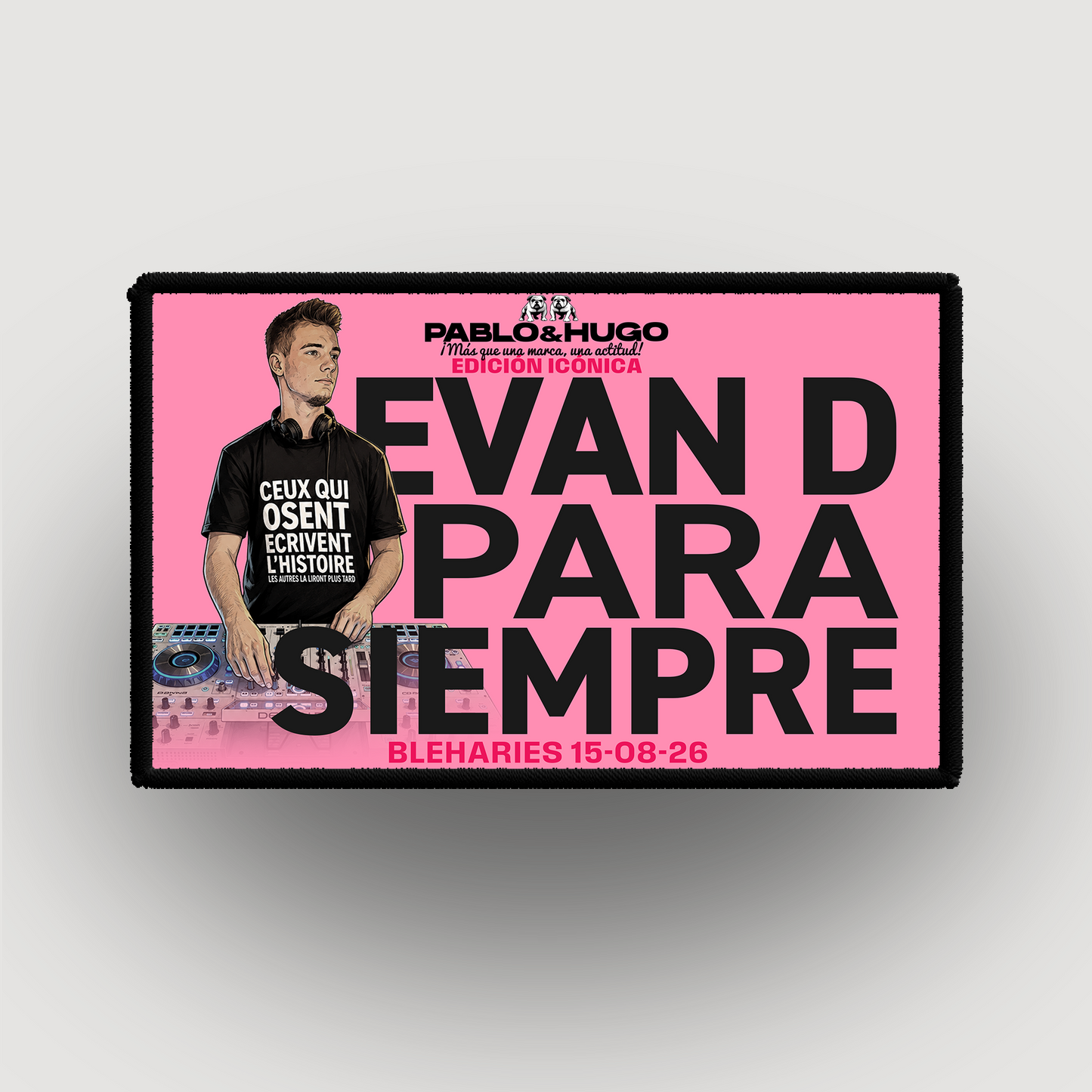 Patch Interchangeable | EDICIÓN ICÓNICA | EVAN D. PARA SIEMPRE | Pablo & Hugo