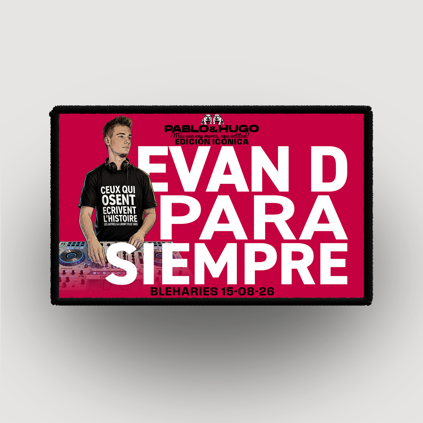 Patch Interchangeable | EDICIÓN ICÓNICA | EVAN D. PARA SIEMPRE | Pablo & Hugo