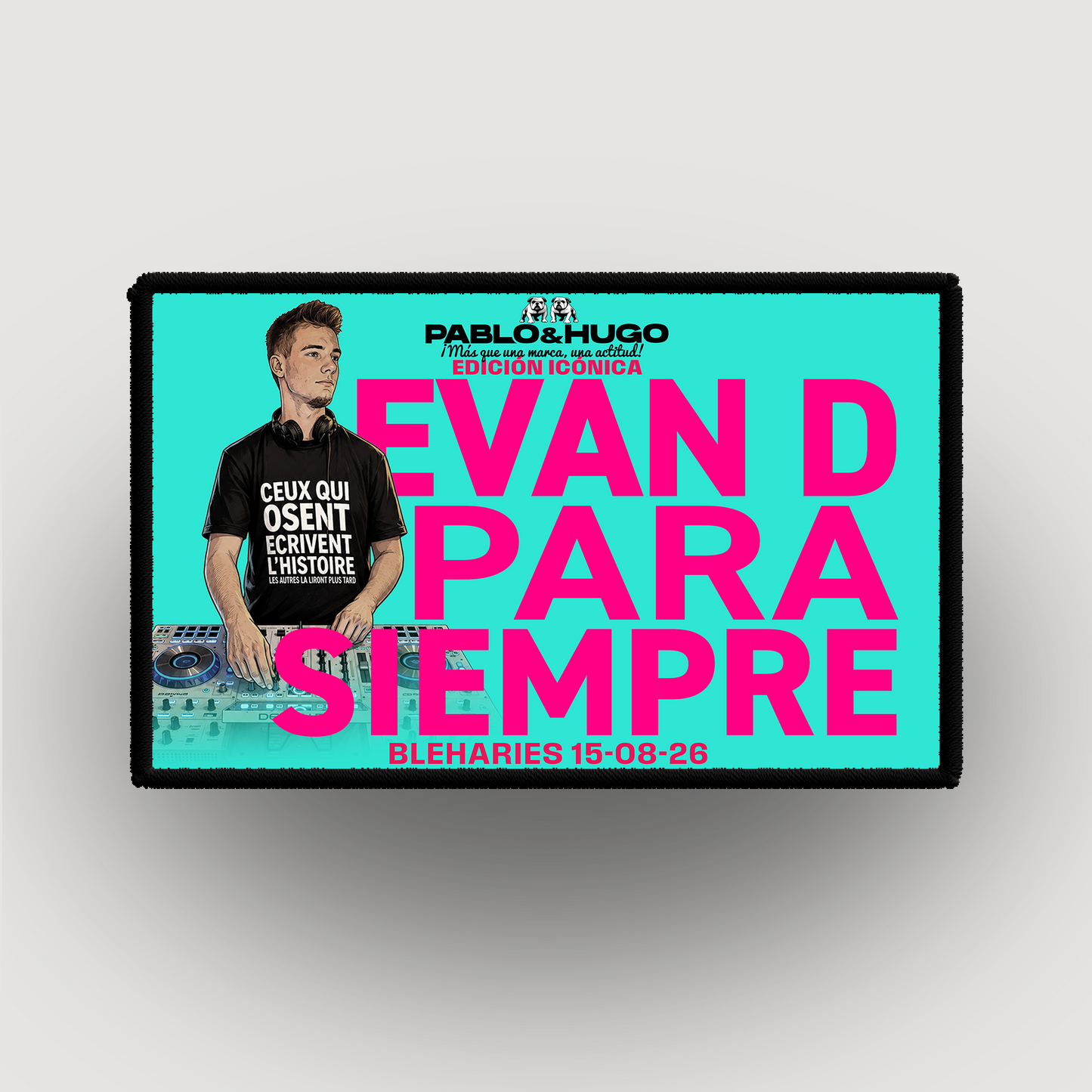 Patch Interchangeable | EDICIÓN ICÓNICA | EVAN D. PARA SIEMPRE | Pablo & Hugo