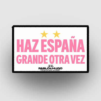 Parche intercambiable | Haz España grande de nuevo | Pablo y Hugo
