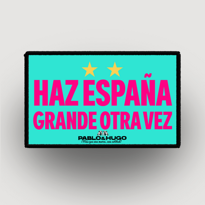 Parche intercambiable | Haz España grande de nuevo | Pablo y Hugo