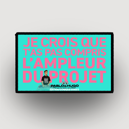 Interchangeable Patch | ICONIC EVAN D. EDITION | I don't think you understood | Pablo & Hugo