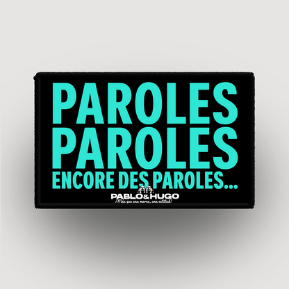 Patch Interchangeable | Paroles... Paroles... | Pablo & Hugo