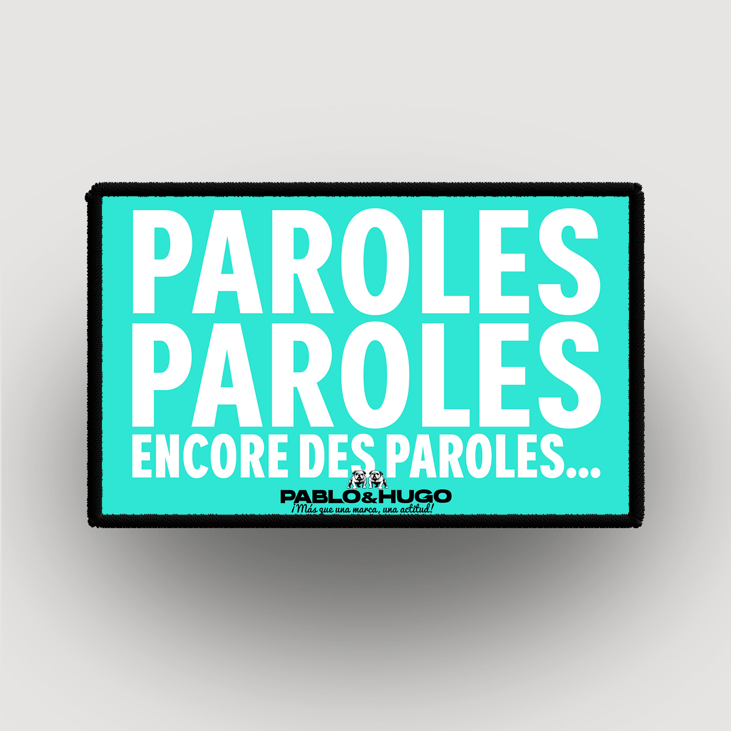 Patch Interchangeable | Paroles... Paroles... | Pablo & Hugo