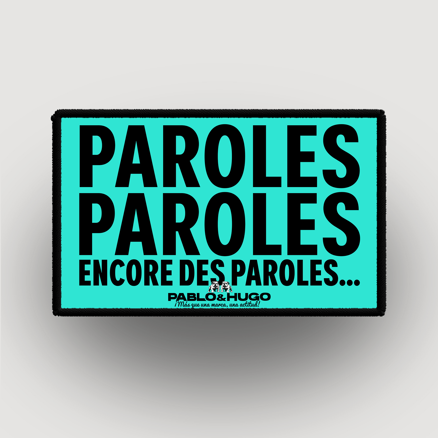 Patch Interchangeable | Paroles... Paroles... | Pablo & Hugo