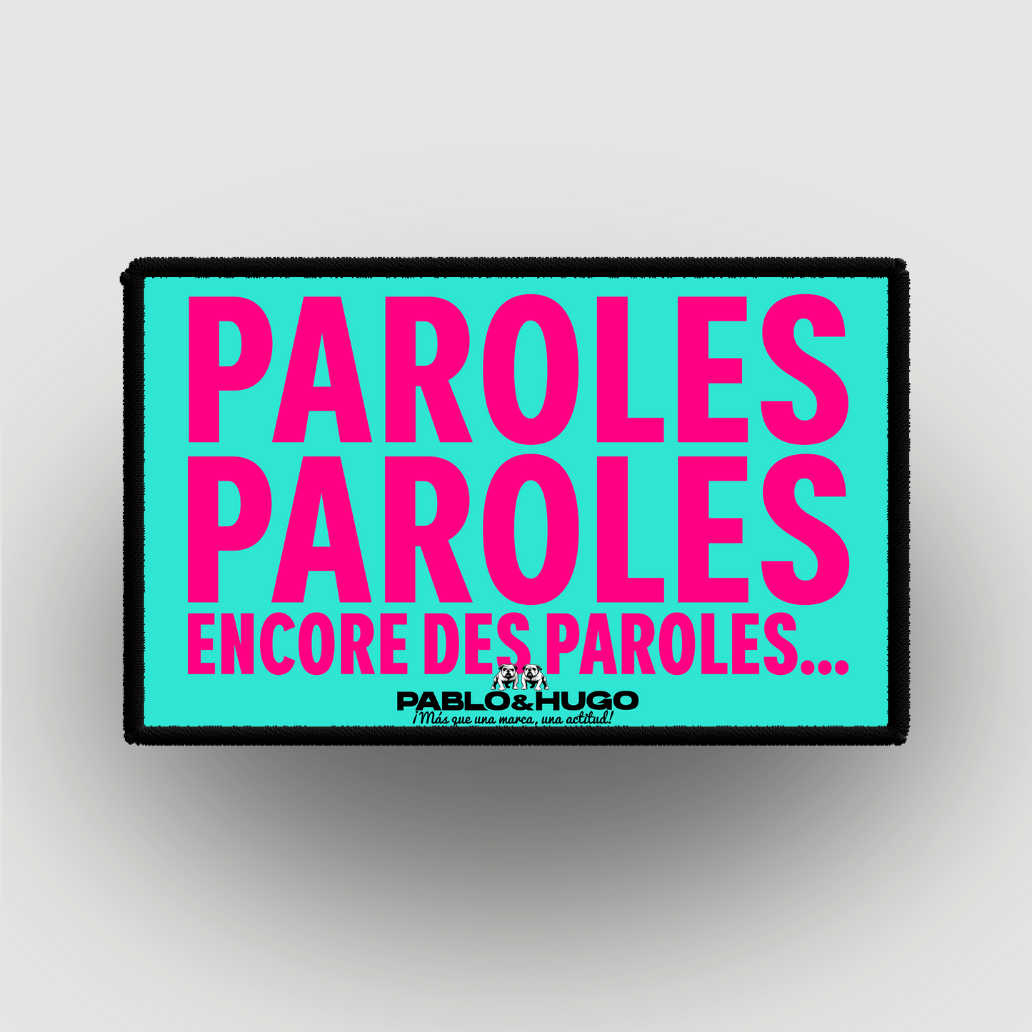 Patch Interchangeable | Paroles... Paroles... | Pablo & Hugo