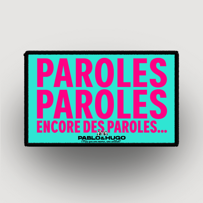 Patch Interchangeable | Paroles... Paroles... | Pablo & Hugo