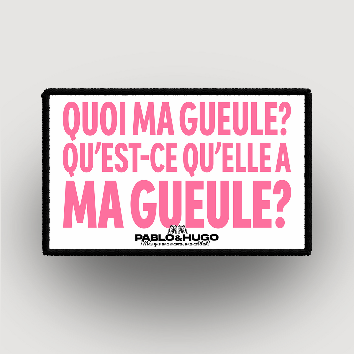 Interchangeable Patch | Quoi Ma Gueule | Pablo & Hugo