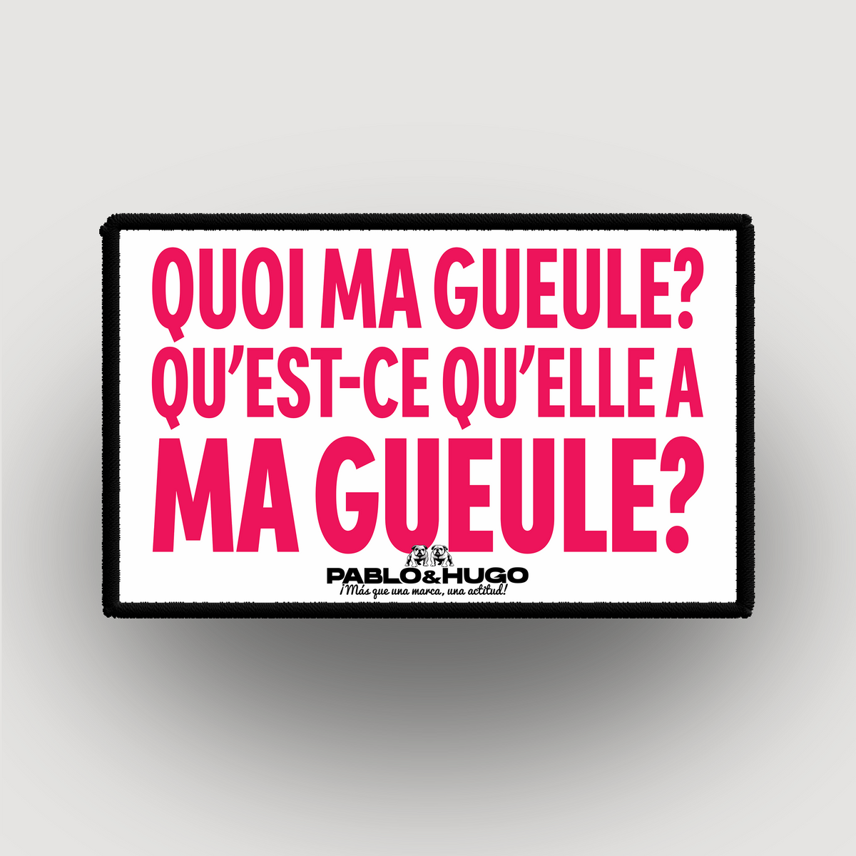 Interchangeable Patch | Quoi Ma Gueule | Pablo & Hugo