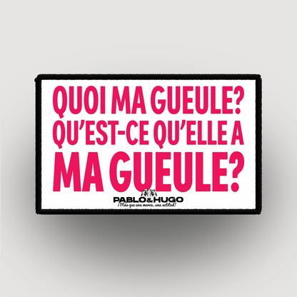Interchangeable Patch | Quoi Ma Gueule | Pablo & Hugo