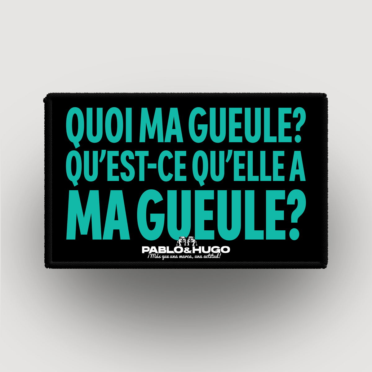 Interchangeable Patch | Quoi Ma Gueule | Pablo & Hugo
