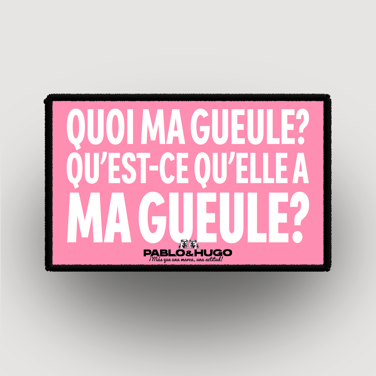 Interchangeable Patch | Quoi Ma Gueule | Pablo & Hugo