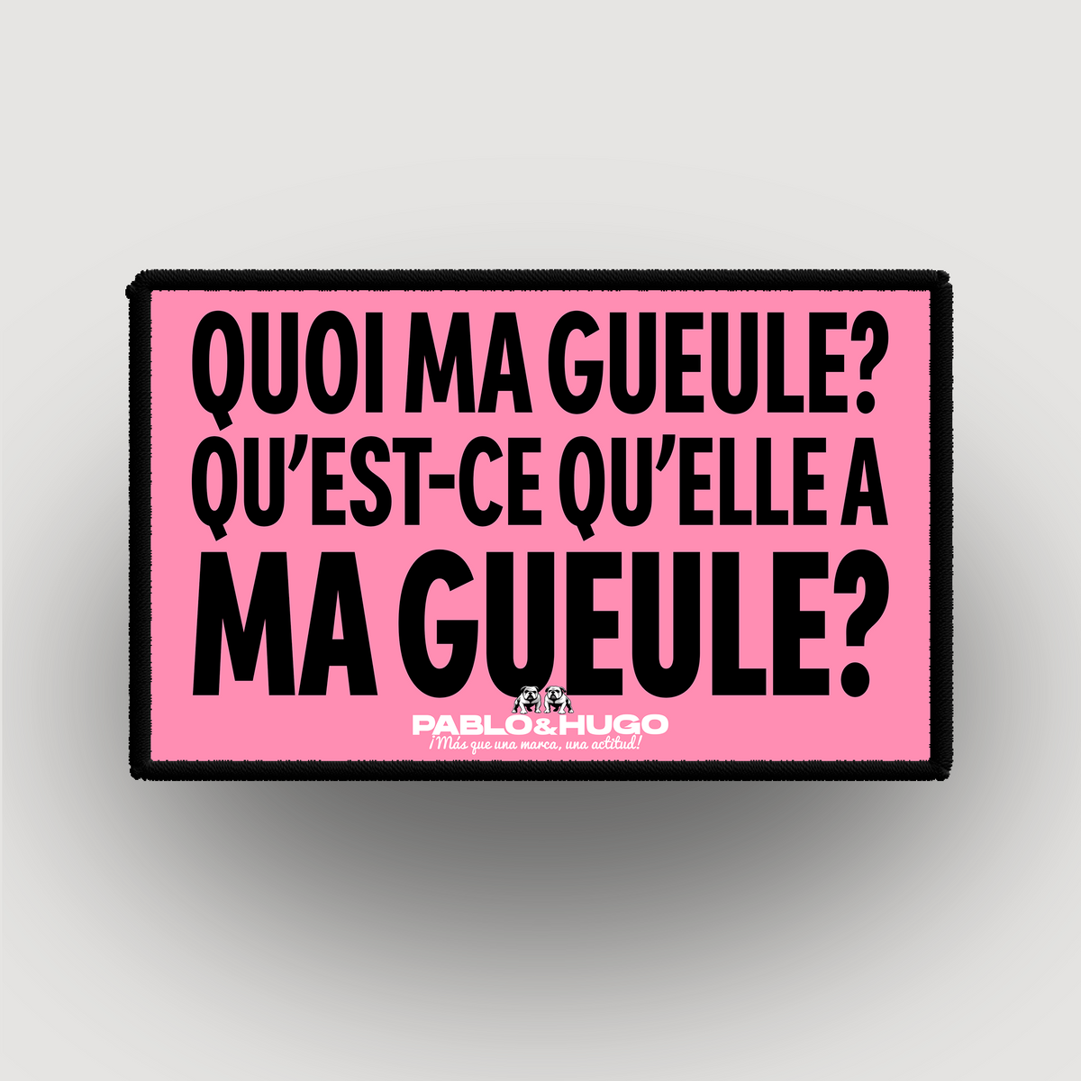 Interchangeable Patch | Quoi Ma Gueule | Pablo & Hugo