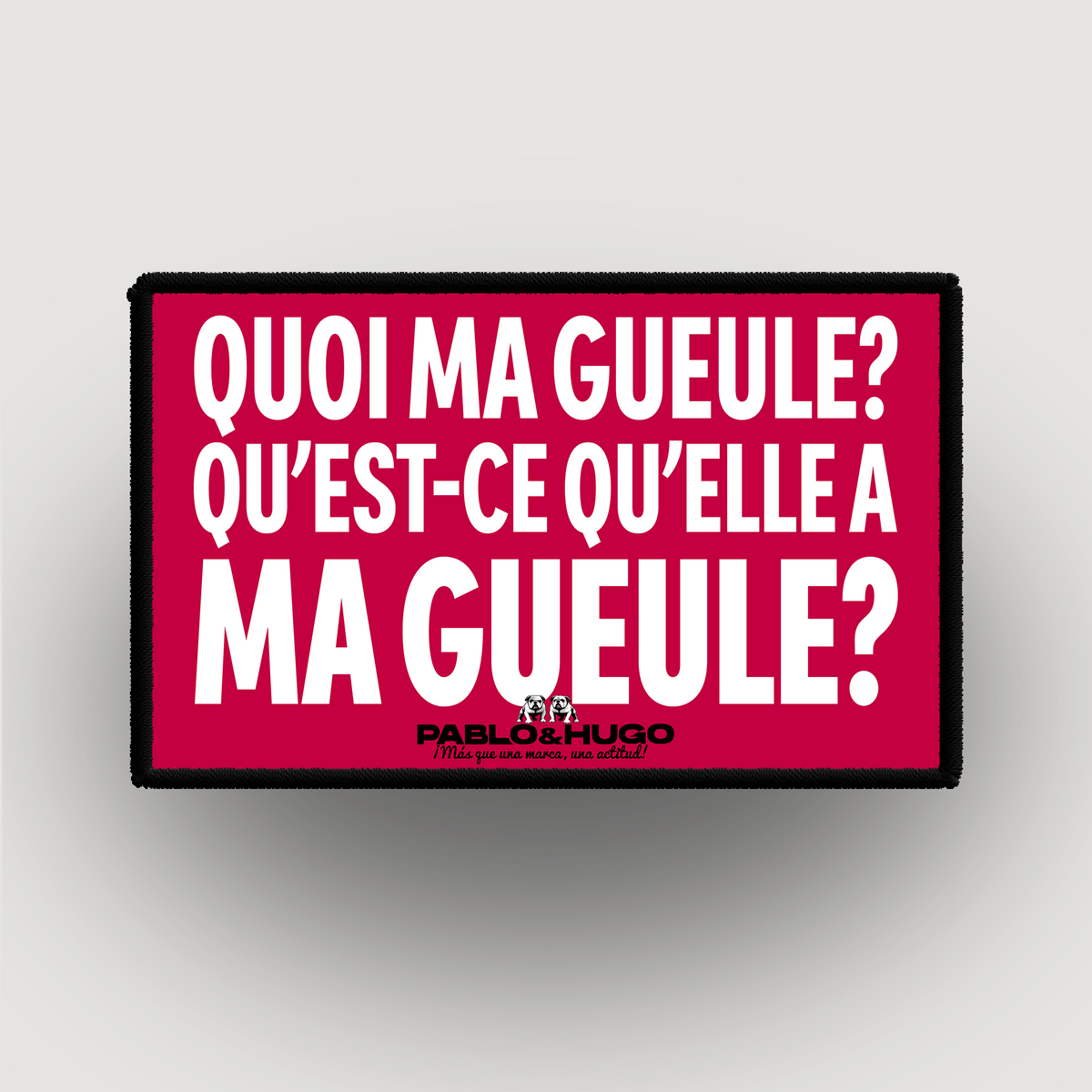 Interchangeable Patch | Quoi Ma Gueule | Pablo & Hugo