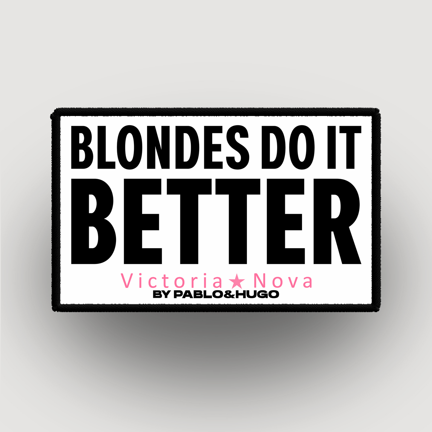 Patch Interchangeable | Victoria Nova | Blondes Do It Better  | Pablo & Hugo