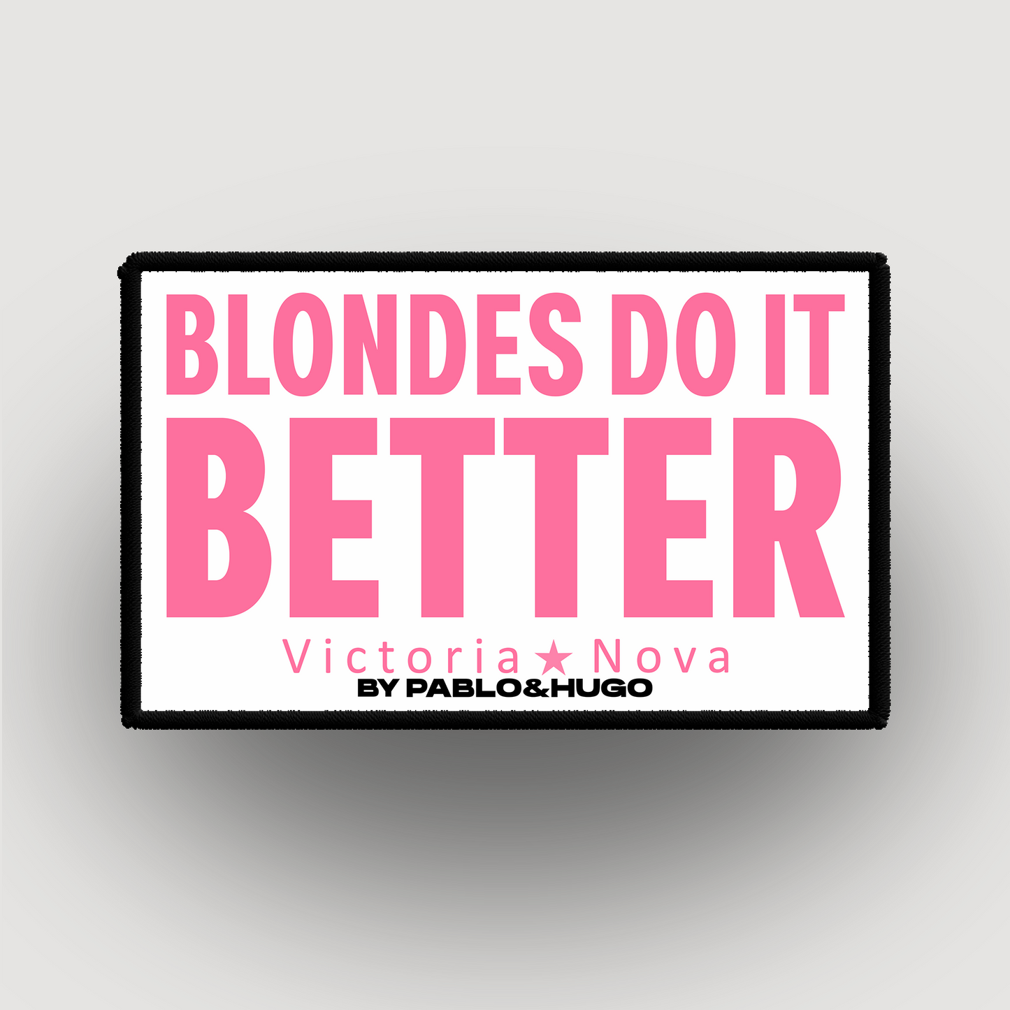 Patch Interchangeable | Victoria Nova | Blondes Do It Better  | Pablo & Hugo