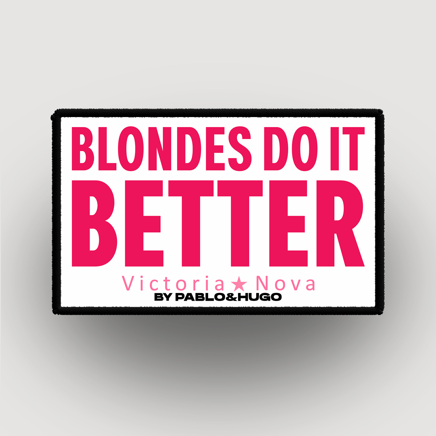 Patch Interchangeable | Victoria Nova | Blondes Do It Better  | Pablo & Hugo