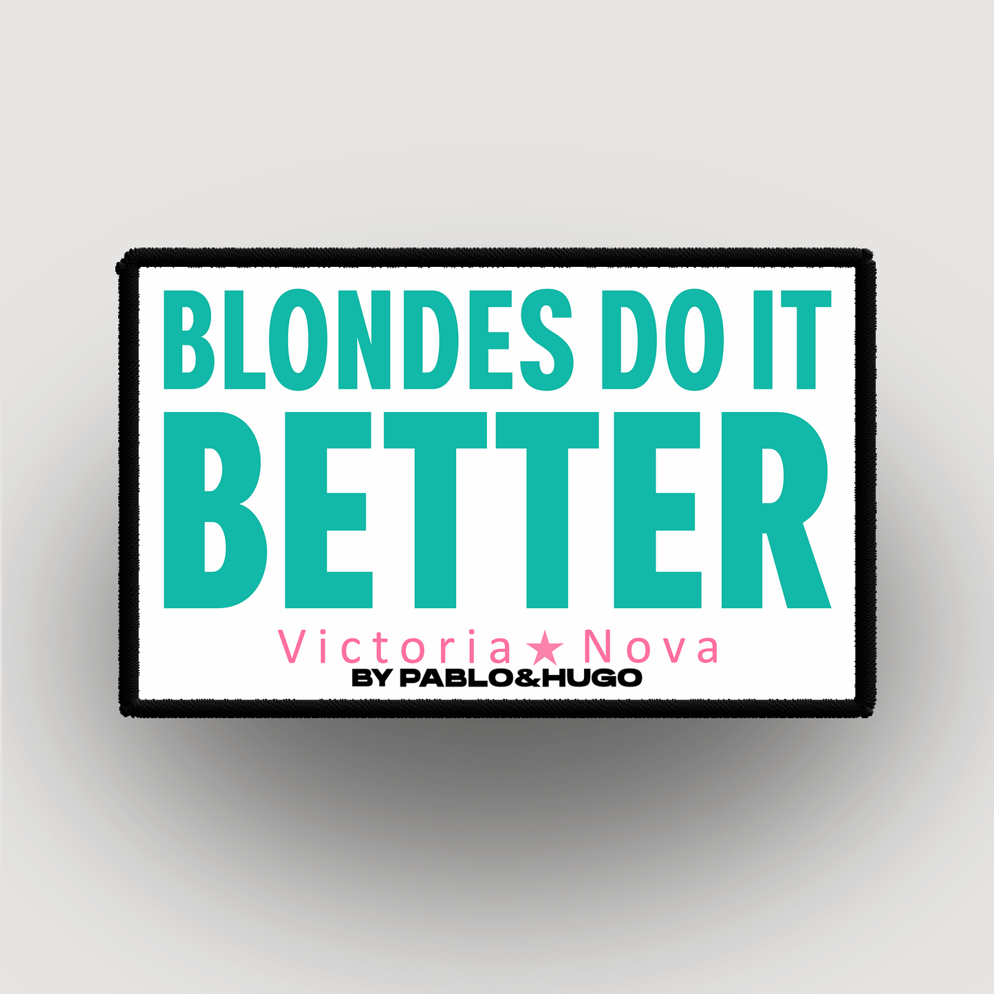 Patch Interchangeable | Victoria Nova | Blondes Do It Better  | Pablo & Hugo