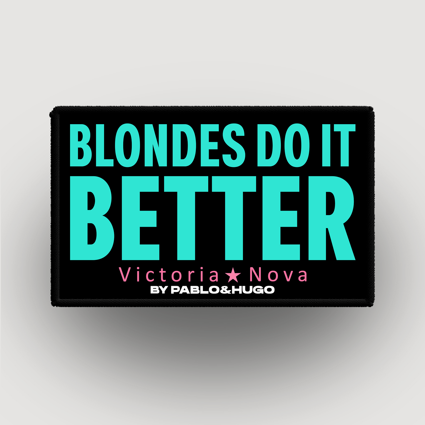 Patch Interchangeable | Victoria Nova | Blondes Do It Better  | Pablo & Hugo