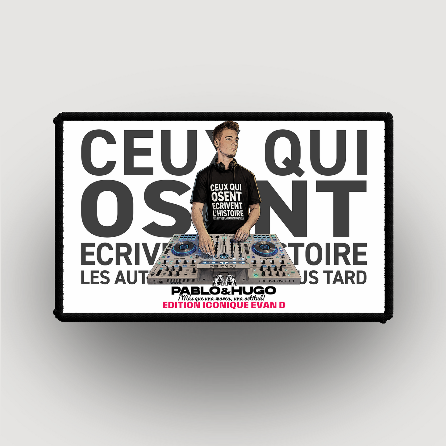 Patch Interchangeable | Evan D. Ceux Qui Osent... V2 | Edition Iconique Evan D. | Pablo & Hugo