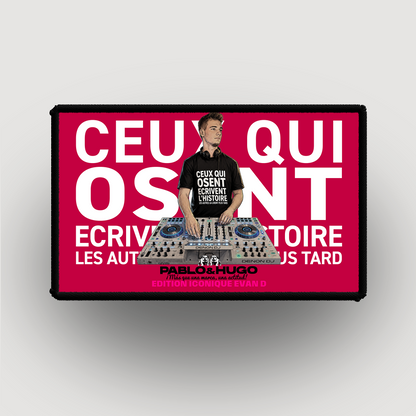 Patch Interchangeable | Evan D. Ceux Qui Osent... V2 | Edition Iconique Evan D. | Pablo & Hugo