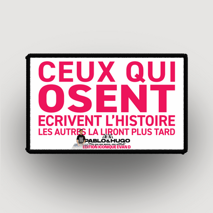Patch Interchangeable | Ceux Qui Osent... V1 | Edition Iconique Evan D. | Pablo & Hugo