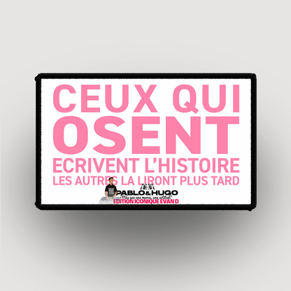 Patch Interchangeable | Ceux Qui Osent... V1 | Edition Iconique Evan D. | Pablo & Hugo