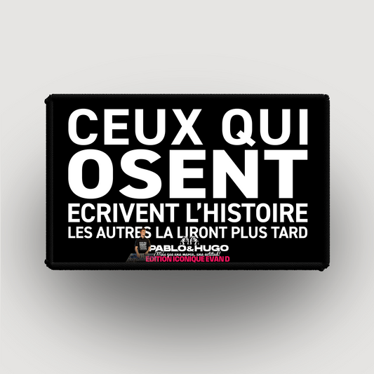 Patch Interchangeable | Ceux Qui Osent... V1 | Edition Iconique Evan D. | Pablo & Hugo
