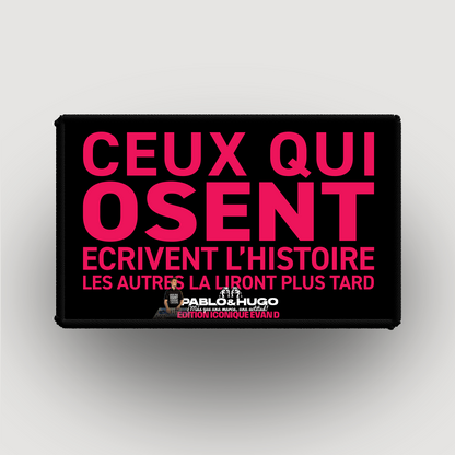 Patch Interchangeable | Ceux Qui Osent... V1 | Edition Iconique Evan D. | Pablo & Hugo