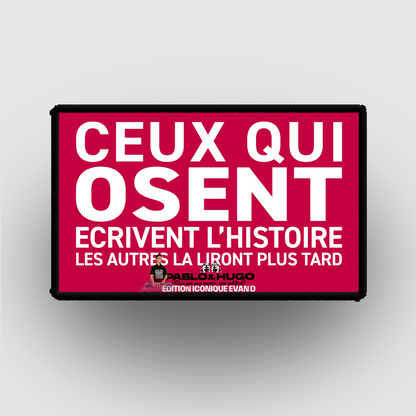 Patch Interchangeable | Ceux Qui Osent... V1 | Edition Iconique Evan D. | Pablo & Hugo