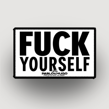 Patch Interchangeable | Fuck Yourself | Pablo & Hugo