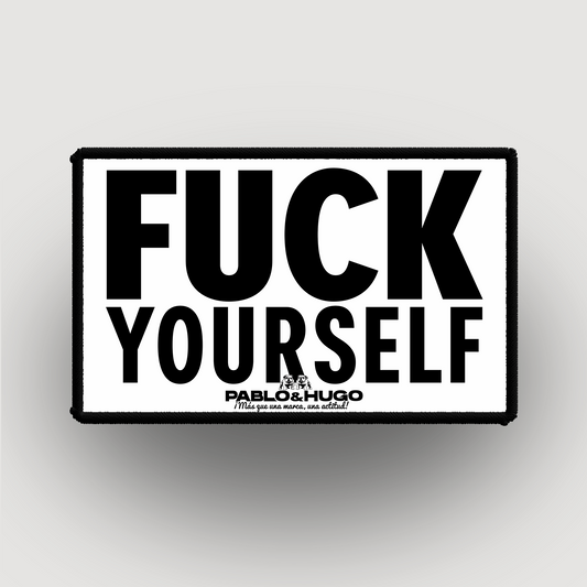 Patch Interchangeable | Fuck Yourself | Pablo & Hugo