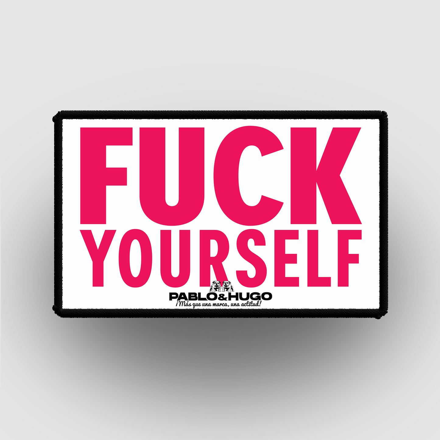 Patch Interchangeable | Fuck Yourself | Pablo & Hugo