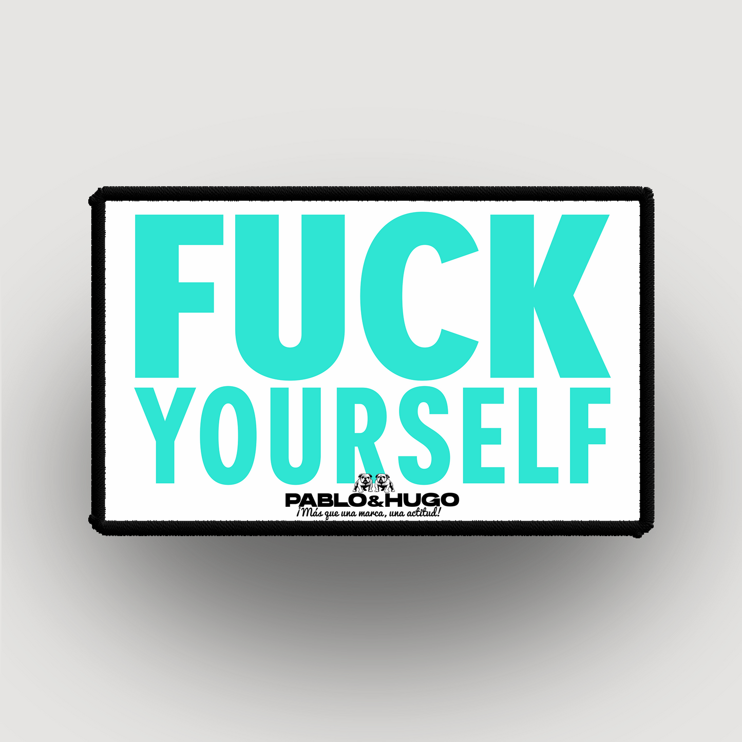 Patch Interchangeable | Fuck Yourself | Pablo & Hugo