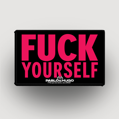 Patch Interchangeable | Fuck Yourself | Pablo & Hugo