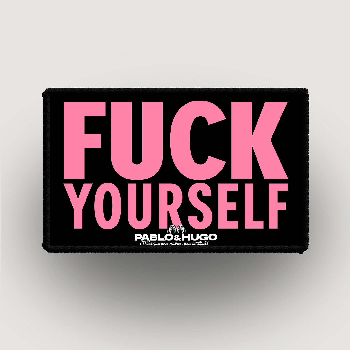 Patch Interchangeable | Fuck Yourself | Pablo & Hugo