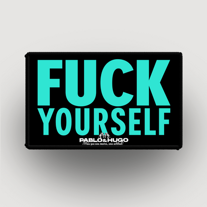 Patch Interchangeable | Fuck Yourself | Pablo & Hugo