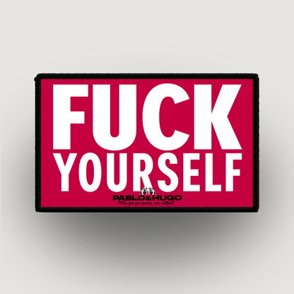 Patch Interchangeable | Fuck Yourself | Pablo & Hugo