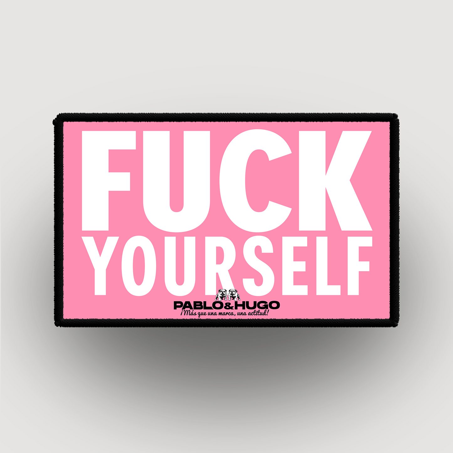 Patch Interchangeable | Fuck Yourself | Pablo & Hugo