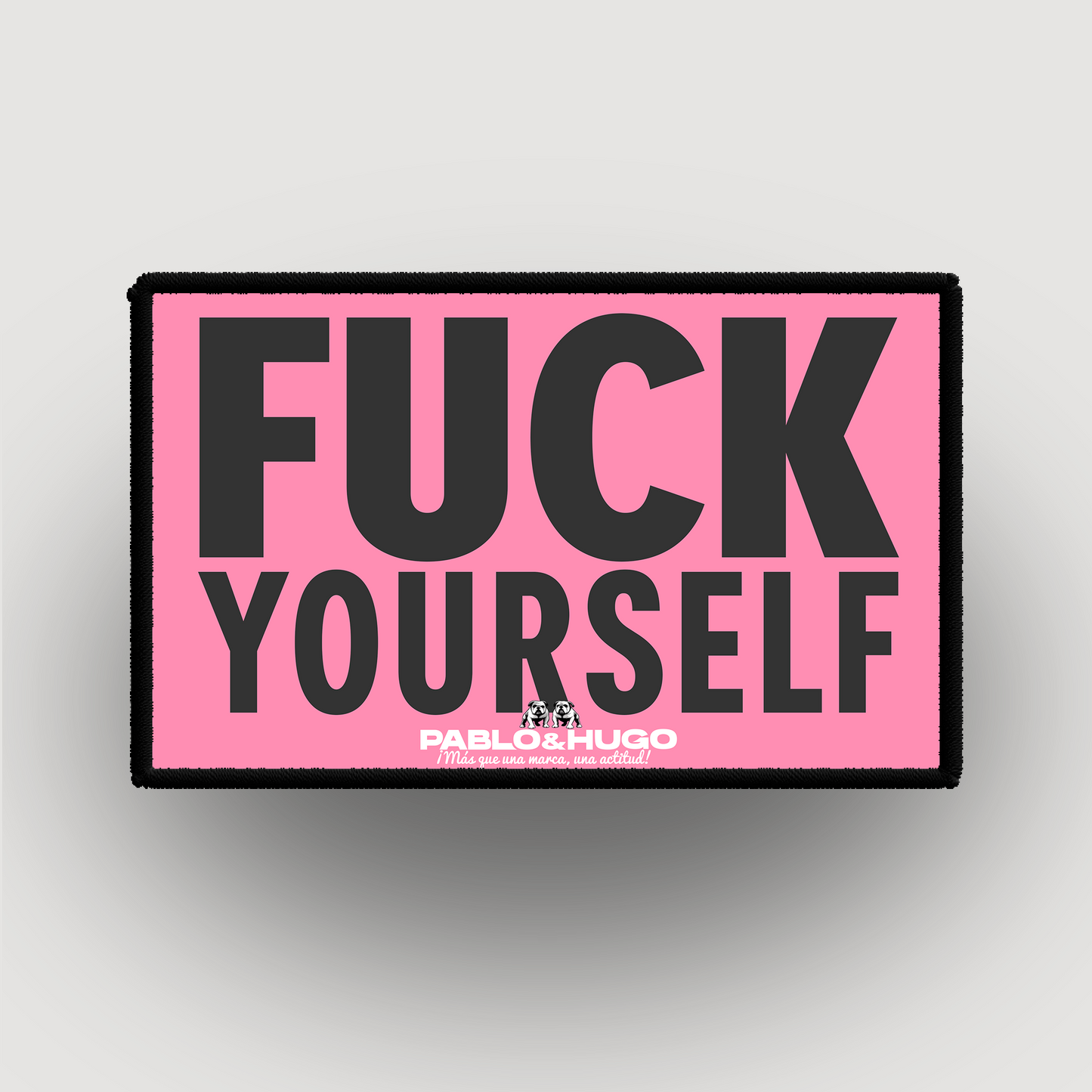 Patch Interchangeable | Fuck Yourself | Pablo & Hugo