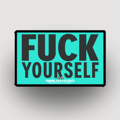 Patch Interchangeable | Fuck Yourself | Pablo & Hugo