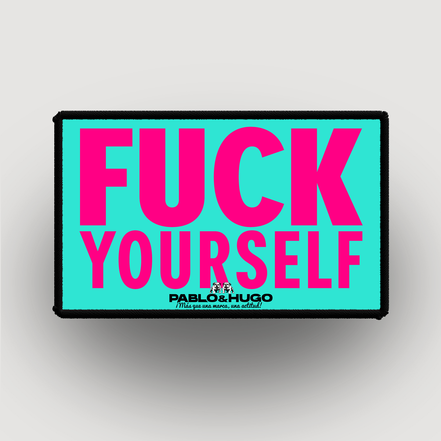 Patch Interchangeable | Fuck Yourself | Pablo & Hugo