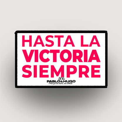 Patch Interchangeable | Hasta La Victoria Siempre | Pablo & Hugo
